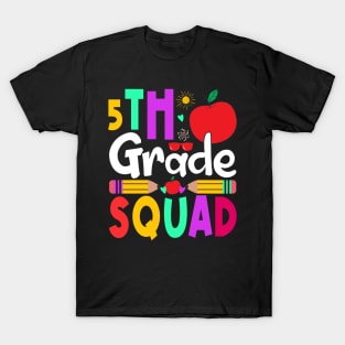 5th Grade Squad Teachers Boys Girls Funny Back To School T-Shirt